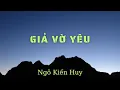 Download Lagu Giả Vờ Yêu - Ngô Kiến Huy - Lyrics