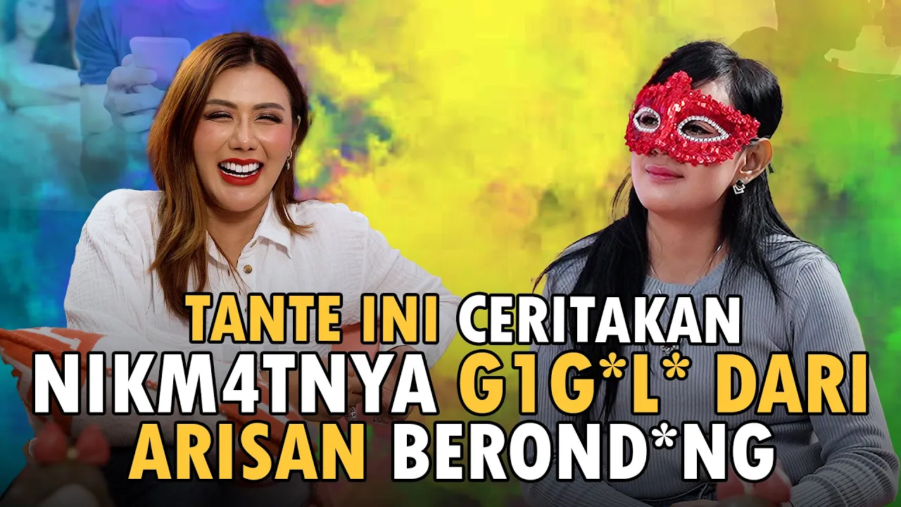 TANTE CERITAKAN N1KM4TNYA GIG0L* DARI ARISAN BERONDONG