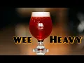 Wee Heavy All Grain Recipe