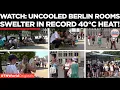 EUROPE HEATWAVE Trapped Tourists Fume in Berlin Hotels With Zero Air Conditioning