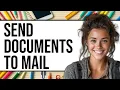 How To Send Documents To Mail 2025 - Easy Guide