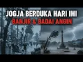 Lagu JOGJA BERDUKA HARI INI ! BADAI DAHSYAT DAN BANJIR MENGHANTAM PULUHAN RUMAH 