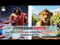 Download Lagu Permainan Simson | Awal Mula Pertarungan Simson dan Orang Filistin | Animasi Alkitab