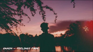 Download Gnash - Feelings Fade Lyrics Video (Feat. RKCB) MP3