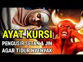 Download Lagu ayat kursi pengusir setan dan jin || ayat kursi pengantar tidur, penenang hati dan pikiran
