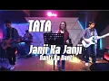 Download Lagu Janji Ka Janji Nanti Ka Nanti - Tata (Live Cover)