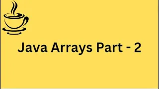 Java Tutorial Java Arrays Part-2