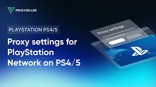 How to set up a proxy to bypass PlayStation Network block on