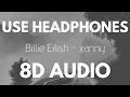 Download Lagu Billie Eilish - xanny (8D AUDIO)