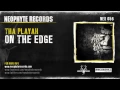 Download Lagu Tha Playah - On The Edge (NEO056)