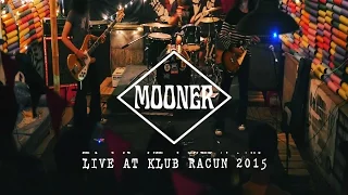 mooner buruh live at klub racun 2015