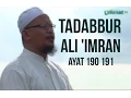 Tadabbur Al-Qur'an: Surah Ali-Imran Ayat 190-191