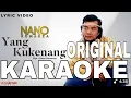 Lagu NANO ROMANZA - YANG KU KENANG KARAOKE ORIGINAL CIPT NANO ROMANZA @rafasadewo1#musik #dangdut 
