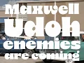 Maxwell Udoh - Enemies Are Coming #promo v1