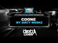 Download Lagu Coone - My Dirty Workz - Dirty Workz