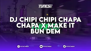 Download DJ CHIPI CHIPI CHAPA CHAPA X MAKE IT BUN DEM REMIX BY TUNES ID RMX MP3