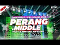 Download Lagu DJ CEK SOUND PERANG MIDDLE RAGATAK TERBARU 2025 MIDDLE SUPER TULUP CETUNG CETUNG