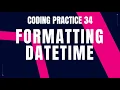 Formatting Datetime Problem Step-by-Step Guide Code Debugging Coding Practice 34 Nxtwave CCBP