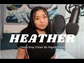 Download Lagu CONAN GREY - Heather (Cover By Angela Claire)