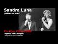 Andate por Dios - Tango - Sandra Luna en Vivo Tokio 1986