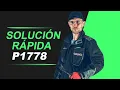 P1778 OBD2 CODE SOLUTION FOR ALL BRANDS