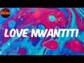 love nwantiti (feat. Franglish) (Lyrics) CKay