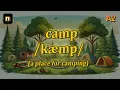 n Camp meaning a place for camping with 5 examples
