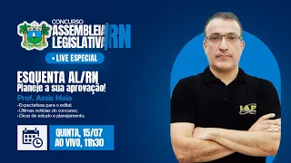 LIVE: ESQUENTA AL/RN - PLANEJE A SUA APROVAÇÃO.