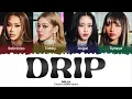 Lagu DOLLA - Drip Lyrics [Color Coded]