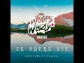 Ek Het Probeer