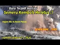 Lagu BARU TERJADI HARI INI, SEMERU KEMBALI MELETUS DAHSYAT, SEMUA PANIK..35 KM, Update Semeru 2/1/2026