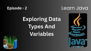 Data Types And Variables Episode 2 Learn Java