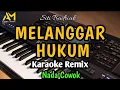 Download Lagu MELANGGAR HUKUM KARAOKE NADA COWOK - SITI BADRIAH - AZURA MUSIK