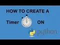 How to make a timer on python