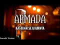 Download Lagu Armada - Katakan Sejujurnya (Karaoke Version) | AZR Music