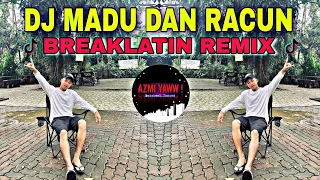 Download DJ MADU DAN RACUN | BREAKLATIN REMIX FULLBASS ( DJ AzmiYaw ) MP3