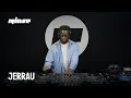 Jerrau (DJ Set) | Rinse France