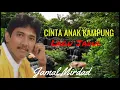 Download Lagu CINTA ANAK KAMPUNG JAMAL MIRDAD Lagu  super jadul  enak Sepanjang masa