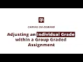 Adjusting an Individual Grade within a Group Graded Assignment