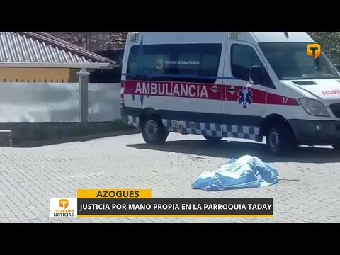 Justicia por mano propia en la parroquia Taday