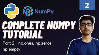 Part 2 Numpy Functions Tutorial np ones np zeros np empty Numpy Tutorial