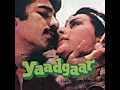 Lagu india jadul film yaadgar. 20 juli 1984 poonam dillon.yg dibikin dangdut oleh mangsyur s.