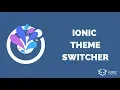 How to build an Ionic 4 Theme Switcher Dynamic CSS Variables