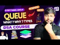 Queue - Very Important Data Structure Learn Everything about Queue Free DSA Series