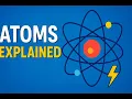 Atoms Explained GCSE Atomic Structure Made EASY Protons Neutrons Electrons Isotopes
