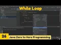 While loop Java 2021Complete Java Master Class Zero to Hero Programming Udemy Course