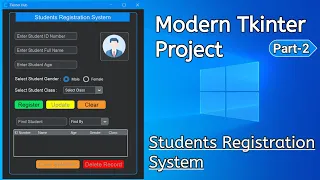 Custom Tkinter Students Registration System Project Python Modern GUI Project Part 2