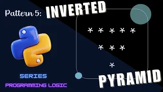 Inverted Pyramid Triangle Pattern Hard Simple in Python Programming Logic Pattern 5