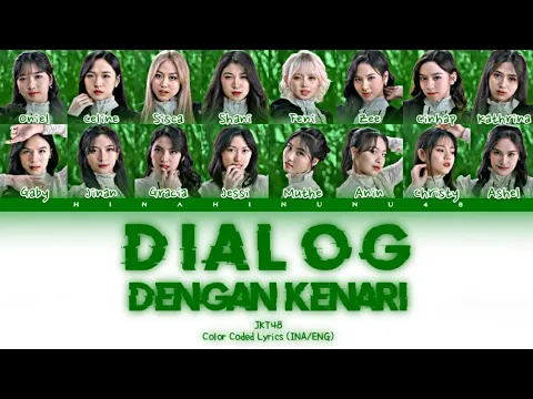 Download MP3 JKT48 - Dialog Dengan Kenari (Kurumi To Dialogue) | Color Coded Lyrics (INA/ENG) | NEW ERA Ver.