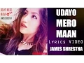 Download Lagu JAMES SHRESTHA - UDAYO MERO MAAN (LYRICS VIDEO)